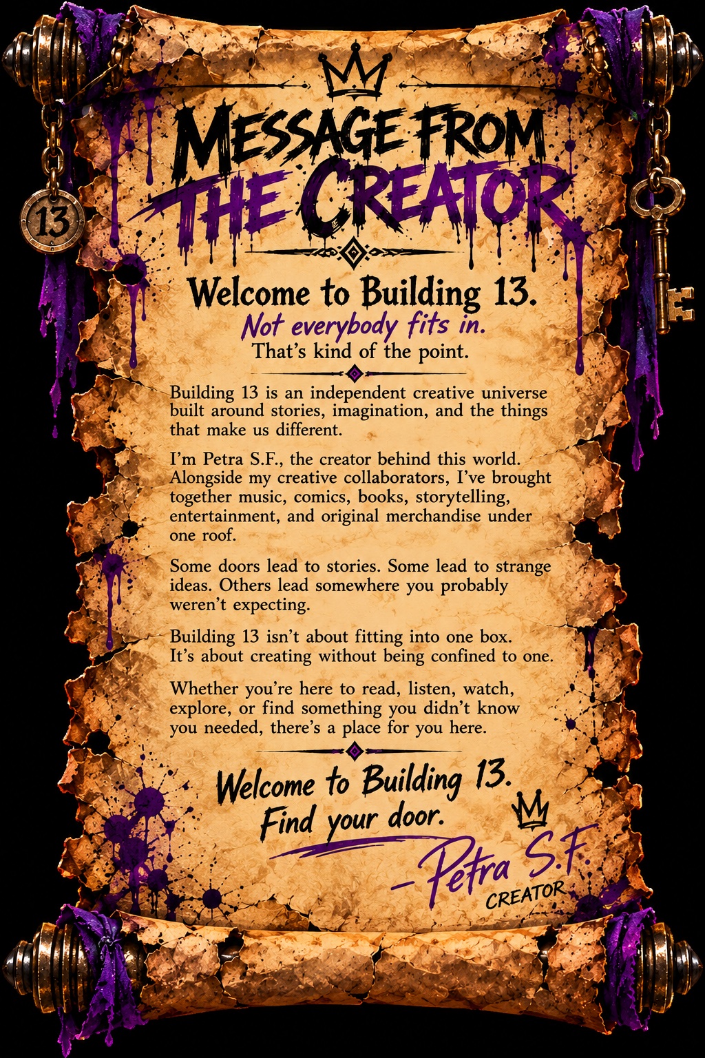 Aged parchment scroll artifact from inside Building 13 — MESSAGE FROM THE CREATOR in dripping gothic lettering with purple paint drips, a bronze 13 medallion, an old key, and small crowns